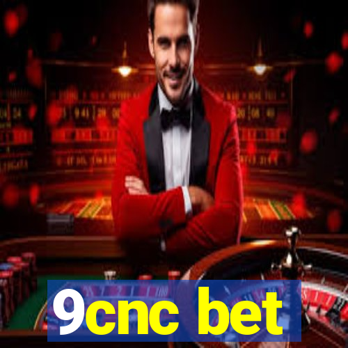 9cnc bet